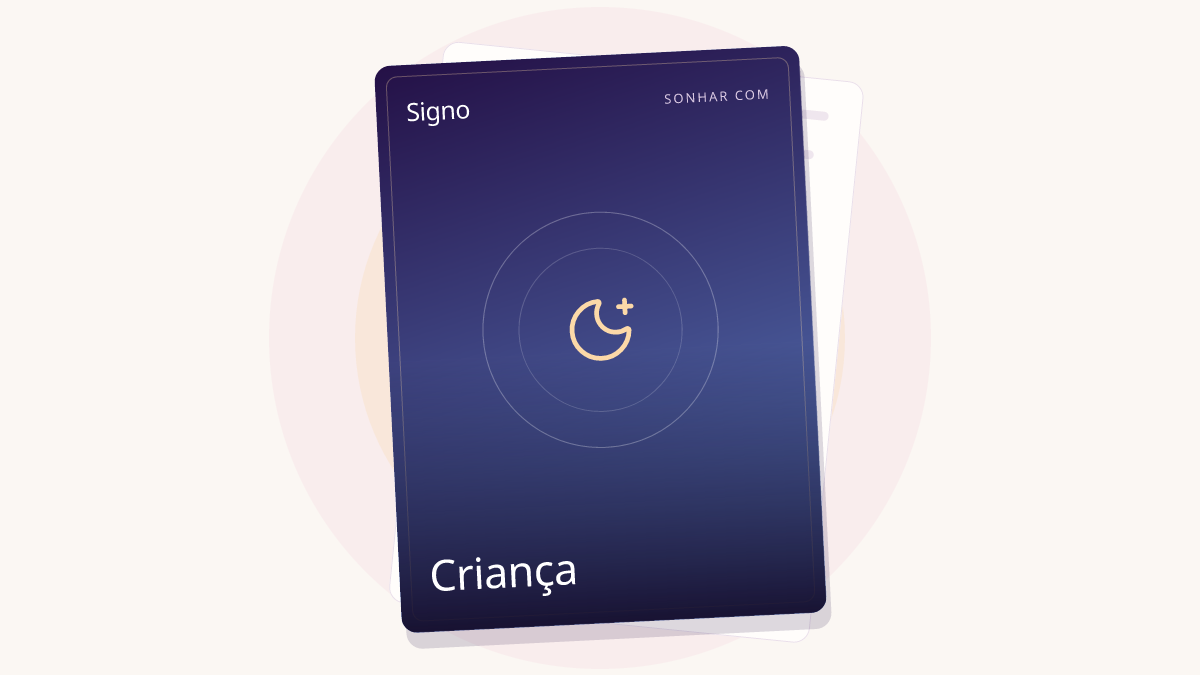 Sonhar com: Criança